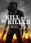  Убей или умри 