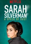  Сара Сильверман: Пылинка 