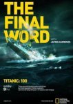  Титаник: Заключительное слово с Джеймсом Кэмероном 
