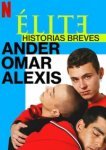  Элита: короткие истории. Омар, Андер, Алексис 