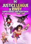  Лига справедливости и Руби: супергерои и охотники. Часть вторая 