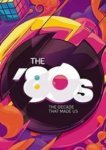  80-е: Десятилетие, которое сотворило нас 
