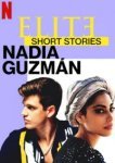  Элита: короткие истории. Надя и Гусман 